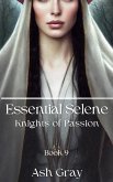 Essential Selene (Knights of Passion, #9) (eBook, ePUB)