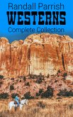 Randall Parrish Westerns - Complete Collection (eBook, ePUB)