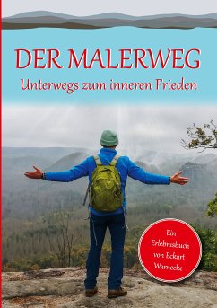 Der Malerweg (eBook, ePUB) - Warnecke, Eckart