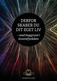 Derfor skaber du dit eget liv (eBook, ePUB) - Jensen, Henning R.