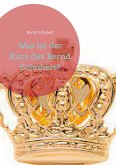 Was ist der Kurs des Bernd Schubert? (eBook, ePUB) Was ist der Kurs des Bernd Schubert? (eBook, ePUB)