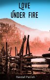 Love Under Fire (eBook, ePUB)