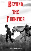 Beyond the Frontier (eBook, ePUB)