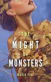 The Might of Monsters (Those Who Break Chains, #2) (eBook, ePUB) The Might of Monsters (Those Who Break Chains, #2) (eBook, ePUB)