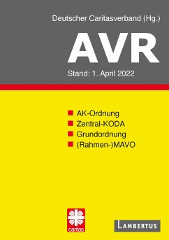 Richtlinien für Arbeitsverträge in den Einrichtungen des Deutschen Caritasverbandes (AVR) (eBook, PDF)