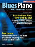 Blues Piano Practice Session Volume 1 In All 12 Keys (Practice Sessions) (eBook, ePUB)