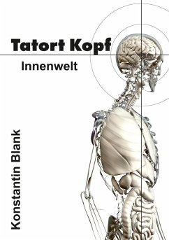 Tatort Kopf (eBook, ePUB) - Blank, Konstantin Hagen