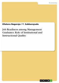 Job Readiness among Management Graduates. Role of Institutional and Instructional Quality (eBook, PDF) - Nagaraju, Ellaturu; Subbarayudu, Y.