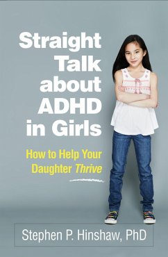 Straight Talk about ADHD in Girls (eBook, ePUB) - Hinshaw, Stephen P.