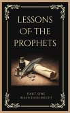 Lessons of the Prophets Part One (eBook, ePUB)