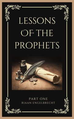 Lessons of the Prophets Part One (eBook, ePUB) - Engelbrecht, Riaan