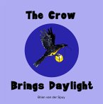 The Crow Brings Daylight (eBook, ePUB)