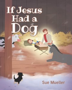 If Jesus Had a Dog (eBook, ePUB) - Mueller, Sue