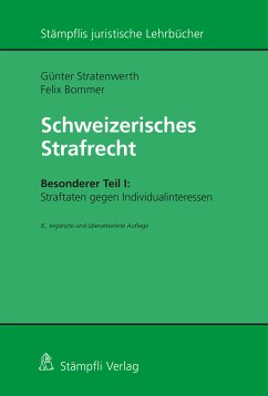 Schweizerisches Strafrecht, Besonderer Teil I: Straftaten gegen Individualinteressen (eBook, PDF) - Bommer, Felix; Stratenwerth, Günter