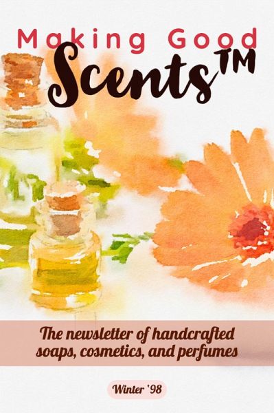 Making Good Scents - Winter 98 (eBook, ePUB)