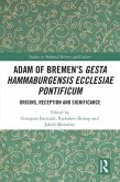 Adam of Bremen's Gesta Hammaburgensis Ecclesiae Pontificum (eBook, ePUB)