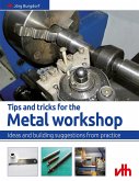 Tips and tricks for the metal workshop (eBook, ePUB)