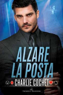 Alzare la posta (eBook, ePUB) - Cochet, Charlie
