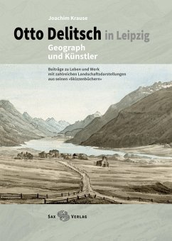 Otto Delitsch in Leipzig - Geograph und Künstler - Krause, Joachim