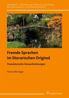 Fremde Sprachen im literarischen Original - Translatorische Herausforderungen - Reininger, Hanna