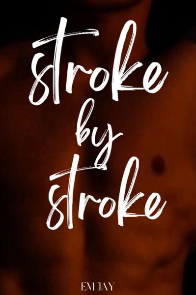 Stroke By Stroke (eBook, ePUB)