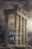 The Miracle of Me and My Life of Miracles (eBook, ePUB)