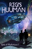 Regi's Huuman (Gods of Misfortune, #1) (eBook, ePUB)