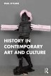 History in Contemporary Art and Culture... - Bild 1