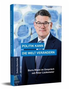 Politik kann die Welt verändern - Lückemeier, Peter