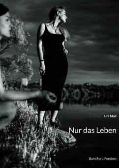 Nur das Leben