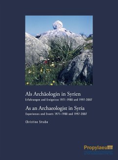 Als Archäologin in Syrien/As an Archaeologist in Syria - Strube, Christine