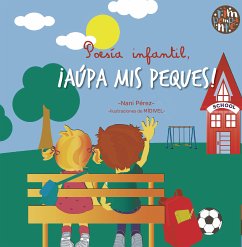 Poesía infantil, ¡Aúpa mis peques! (fixed-layout eBook, ePUB) - Pérez, Nani