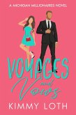 Voyages and Vows: A fake Marriage Friends to Lovers Romance (Michigan Millionaires, #8) (eBook, ePUB)