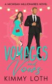 Voyages and Vows: A fake Marriage Friends to Lovers Romance (Michigan Millionaires, #8) (eBook, ePUB)