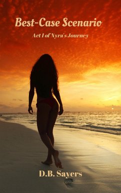 Cover Best-Case Scenario, Act I of Nyra's Journey (The Nyra Westensee Series, #1) (eBook, ePUB)