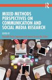 Mixed Methods Perspectives on Communication and Social Media Research (eBook, PDF)