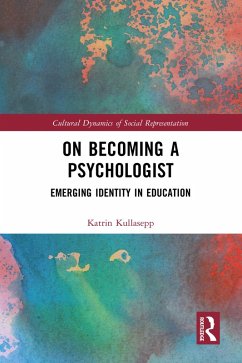 On Becoming a Psychologist (eBook, PDF) - Kullasepp, Katrin