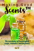 Making Good Scents - Fall 97 (eBook, ePUB) Making Good Scents - Fall 97 (eBook, ePUB)