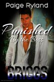 Briggs: Punished by the Boss ~ Steamy Romance Short (eBook, ePUB) Briggs: Punished by the Boss ~ Steamy Romance Short (eBook, ePUB)