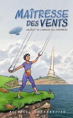 Maîtresse des vents (eBook, ePUB) - Laframboise, Michèle
