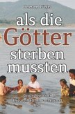 als die Götter sterben mussten