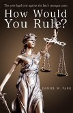 How Would You Rule? (eBook, ePUB)