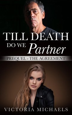 Till Death Do We Partner: Prequel - The Agreement (eBook, ePUB) - Michaels, Victoria