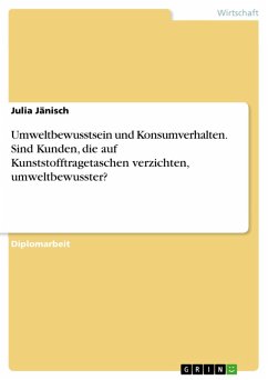 Cover Umweltbewusstsein und Konsumverhalten. Sind Kunden, die auf Kunststofftragetaschen verzichten, umweltbewusster? (eBook, PDF)