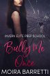 Bully Me Once (Invern Elite Prep... - Bild 1
