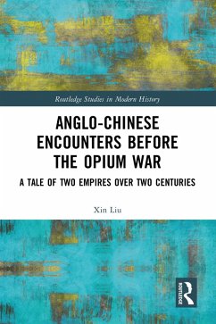Cover Anglo-Chinese Encounters Before the Opium War (eBook, ePUB)