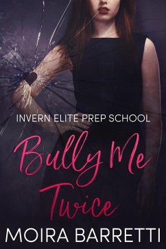 Cover Bully Me Twice (Invern Elite Prep School, #2) (eBook, ePUB)