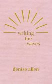 Writing the Waves (eBook, ePUB)