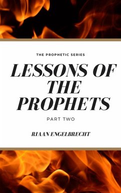 Lessons of the Prophets Part Two (eBook, ePUB) - Engelbrecht, Riaan