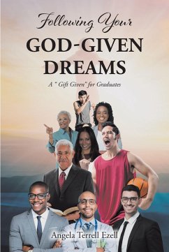 Following Your God-Given Dreams (eBook, ePUB) - Ezell, Angela Terrell